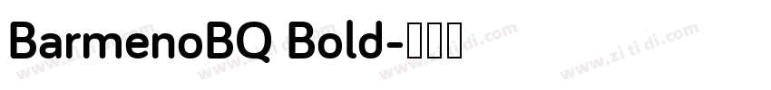 BarmenoBQ Bold字体转换
